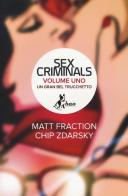 Un gran bel trucchetto. Sex criminals vol.1 di Matt Fraction, Chip Zdarsky edito da Bao Publishing