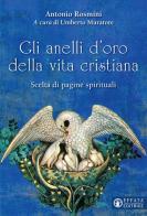 Gli anelli d'oro della vita cristiana. Scelta di pagine spirituali di Antonio Rosmini edito da Effatà