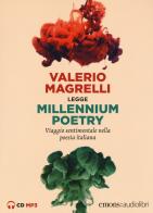 Millennium poetry. Viaggio sentimentale nella poesia italiana letto da Valerio Magrelli. Audiolibro. CD Audio formato MP3 di Valerio Magrelli edito da Emons Edizioni