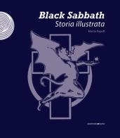 Black Sabbath. Storia illustrata. Ediz. illustrata di Martin Popoff edito da Postmedia Books