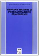 Principi di programmazione concorrente di Paolo Ancilotti, Maurelio Boari edito da UTET Università