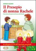 Il presepio di nonna Rachele. Una storia che arriva al cuore del Natale. Con CD Audio di Andrea Oldani edito da Mimep-Docete
