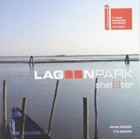 Lagoon Park Shel[l]ter. Ediz. italiana e inglese edito da Cambi