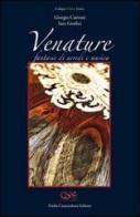 Venature. Fantasie di arredi e musica di Giorgio Curtoni, Sara Giudici edito da Nadia Camandona Editore