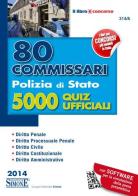 80 commissari Polizia di Stato. 5000 quiz ufficiali. Con software edito da Edizioni Giuridiche Simone