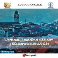 L' articolo 18 nasce nel Medioevo a San Bartolomeo in Galdo di Lucia Gangale edito da Youcanprint