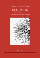 Four quartets-Quattro quartetti. Ediz. bilingue di Thomas S. Eliot edito da L'Arcolaio