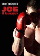 Joe il boxeur di Antonio Cremonini edito da Youcanprint