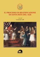 Il processo di beatificazione di santa Rita del 1626 edito da Il Formichiere
