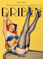 The little book of pin-up. Driben. Ediz. inglese, francese e tedesca di Dian Hanson edito da Taschen