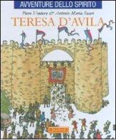 Teresa d'Avila. Ediz. illustrata di Piero Ventura, Antonio Maria Sicari edito da Jaca Book