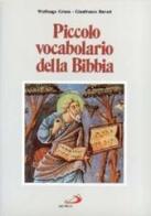 Piccolo vocabolario della Bibbia di Wolfgang Gruen, Gianfranco Ravasi edito da San Paolo Edizioni