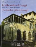 La villa medicea di Careggi. Storia, rilievi e analisi per il restauro. Ediz. italiana e inglese edito da Olschki