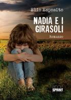 Nadia e i girasoli di Elio Esposito edito da Booksprint