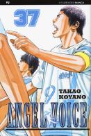 Angel voice vol.37 di Takao Koyano edito da Edizioni BD