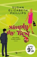 Simply the Best. Una sfida fuori campo di Susan Elizabeth Phillips edito da Leggereditore
