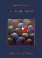 Le rondini di Kabul di Yasmina Khadra edito da Sellerio Editore Palermo