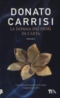 La donna dei fiori di carta di Donato Carrisi edito da TEA
