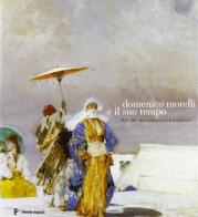 Domenico Morelli edito da Electa Napoli