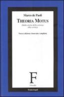 Theoria Motus. Dalla storia della scienza alla scienza di Marco De Paoli edito da Franco Angeli