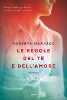 Le regole del tè e dell'amore di Roberta Marasco edito da TRE60