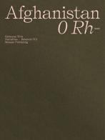 Afghanistan 0 Rh- di Giovanna Silva edito da Mousse Magazine & Publishing