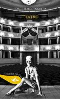 Teatro di Jorge Ibargüengoitia edito da Pensa Multimedia
