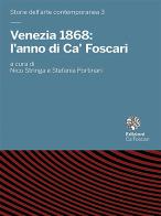 Venezia 1868: l'anno di Ca' Foscari edito da Ca' Foscari -Digital Publishin