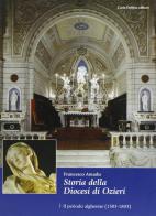 Storia della diocesi di Ozieri. Il periodo algherese di Francesco Amadu edito da Carlo Delfino Editore