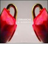 La ceramica monregalese del '900 di Massimo Meli, Monica Guiddo, Luca Melegati edito da Gribaudo