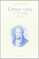 Lettere varie (1776-1832) di Giuseppe Compagnoni edito da Longo Angelo