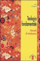 Teologia fondamentale. Manuale di introduzione di Jutta Burggraf edito da Ares