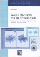 Calcolo strutturale con gli elementi finiti di Paolo Rugarli edito da EPC