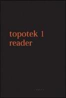 Topotek 1 Reader. Ediz. italiana e inglese edito da Libria