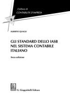 Gli standard dello IASB nel sistema contabile italiano di Alberto Quagli edito da Giappichelli