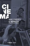 Il disprezzo di Marc Cerisuelo edito da Mimesis