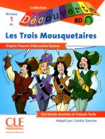 Les trois mousquetaires. Niveau A1. Con CD-Audio di Alexandre Dumas edito da CLE International