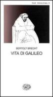 Vita di Galileo di Bertolt Brecht edito da Einaudi