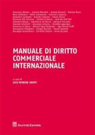 Manuale di diritto commerciale internazionale edito da Giuffrè
