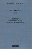 Opera omnia vol.3.2 di Romano Guardini edito da Morcelliana