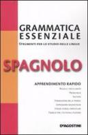 Grammatica essenziale. Spagnolo edito da De Agostini