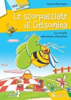 Scorpacciate di Gelsomina di Giovanna Marchegiani edito da Raffaello