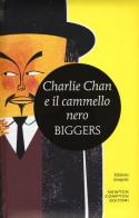 Charlie Chan e il cammello nero di Earl D. Biggers edito da Newton Compton Editori