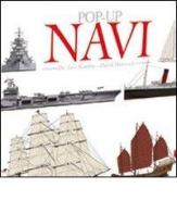 Navi. Libro pop-up. Ediz. illustrata di Eric Kentley edito da IdeeAli