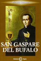 San Gaspare del bufalo di Rosario Colianni edito da Edizioni Segno