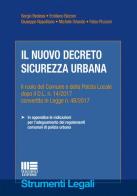 Il nuovo decreto sicurezza urbana di Sergio Bedessi, Emiliano Bezzon, Giuseppe Napolitano edito da Maggioli Editore