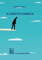 Il diritto debole di Mariano Protto edito da Giappichelli