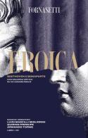 Eroica: Beethoven e Bonaparte. Uno sguardo critico sul legame ideale tra i due personaggi. Ediz. italiana e inglese. Con CD-Audio edito da Fornasetti