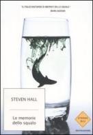 Le memorie dello squalo di Steven Hall edito da Mondadori