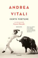 Certe fortune. I casi del maresciallo Ernesto Maccadò di Andrea Vitali edito da Garzanti